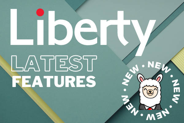 Liberty Latest Features image